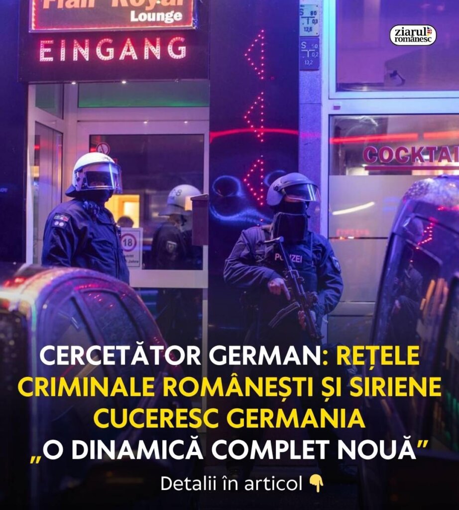 Cercetător german: clanuri criminale românești si siriene cuceresc Germania. „O dinamică complet nouă”